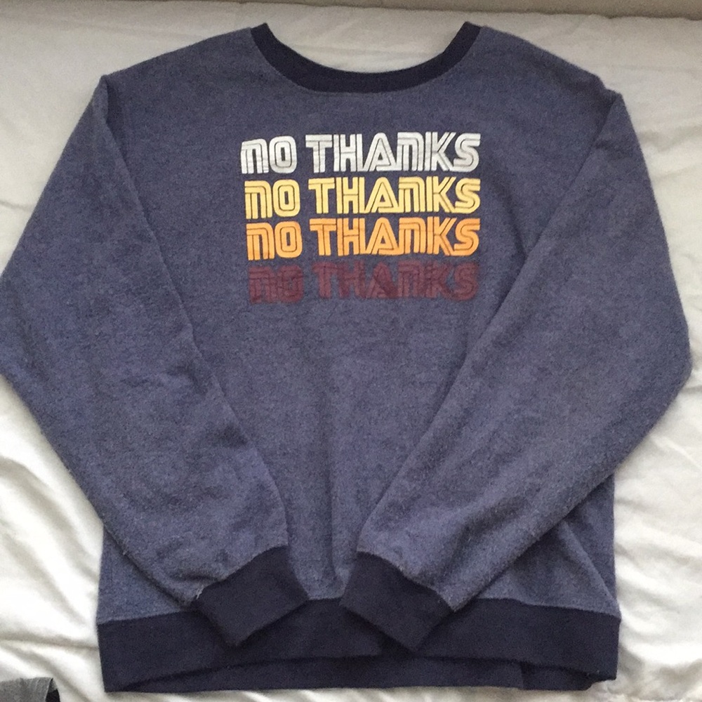 No Thanks Blue Sweatshirt